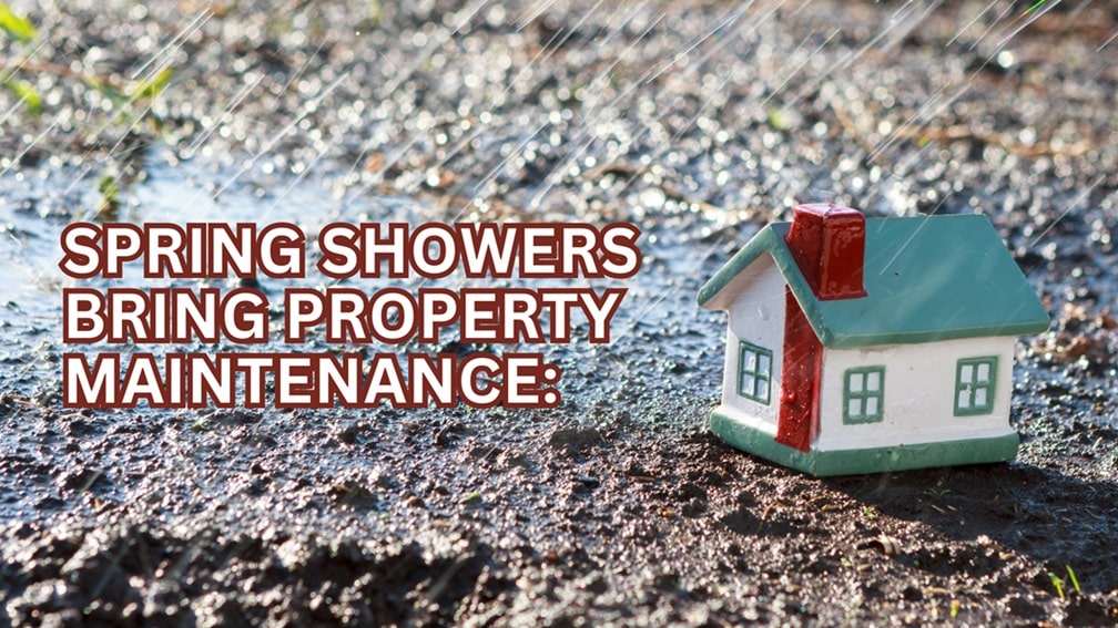 blog banner with a small model home with raindrops and it says spring showers bring property maintenance